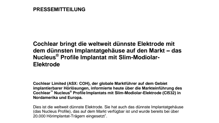 Cochlear bringt die weltweit dünnste Elektrode mit dem dünnsten Implantatgehäuse auf den Markt 