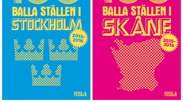 Upptäck Stockholm och Skåne (på nytt?) med roliga och annorlunda tips från "100 balla ställen"- böckerna