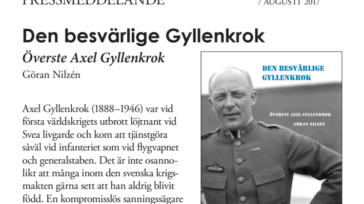 Den besvärlige Gyllenkrok. Överste Axel Gyllenkrok. Ny bok!