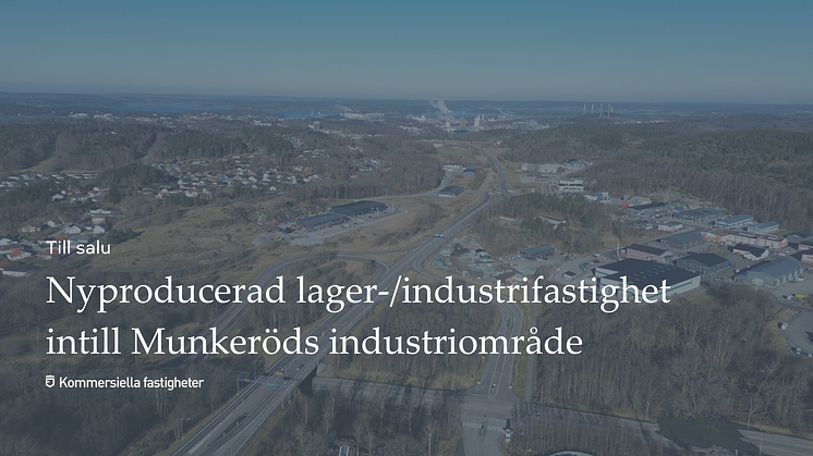 Nyproducerad lager-/industrifastighet intill Munkeröds industriområde
