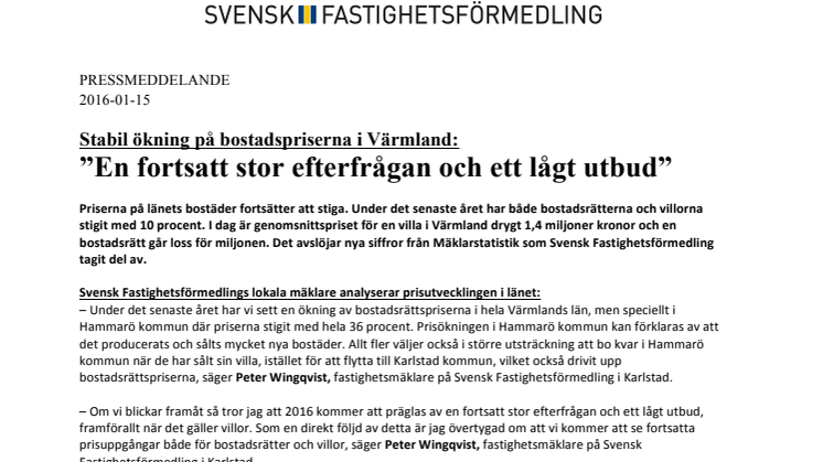 Stabil ökning på bostadspriserna i Värmland: ”En fortsatt stor efterfrågan och ett lågt utbud”
