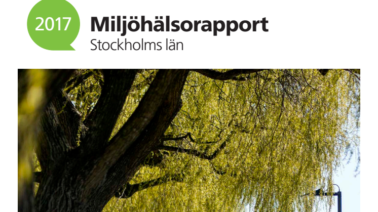 Miljöhälsorapport Stockholms län 2017