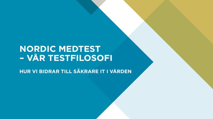 Nordic Medtests testfilosofi - Hur vi bidrar till säkrare IT i vården