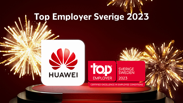 Det oberoende HR-institutet Top Employers Institute har tilldelat Huawei Sverige den prestigefulla arbetsgivarutmärkelsen ”Top Employer Sverige 2023”