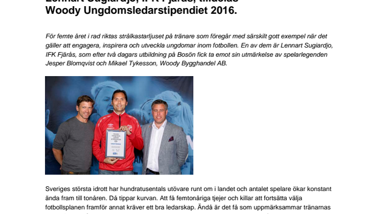 Lennart Sugiardjo, IFK Fjärås, tilldelas  Woody Ungdomsledarstipendiet 2016