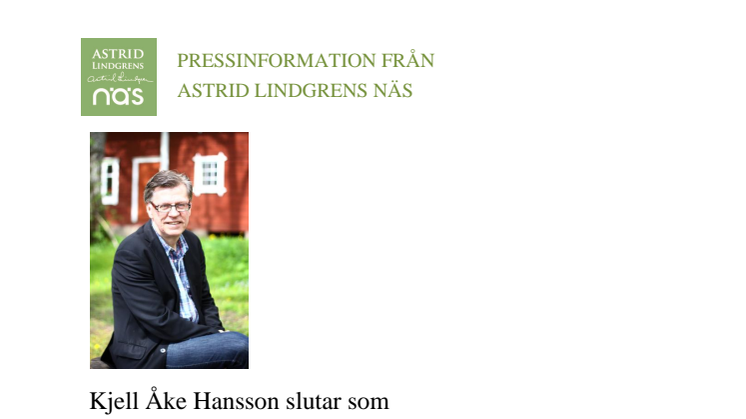 Kjell Åke Hansson slutar som VD på Astrid Lindgrens Näs