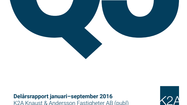 K2A Delårsrapport Q3 2016