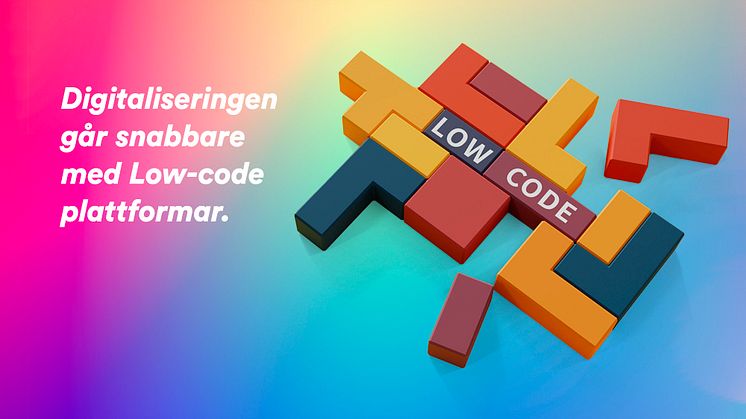 Digitaliseringen går snabbare med Low-code plattformar