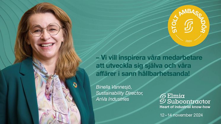 AnVa Industries är ambassadör Elmia Subcontractor 2024. Binella Vannesjö, sustainability director och en av de fyra grundarna, betonar vikten av hållbarhet och nyfikenhet i vardagen.