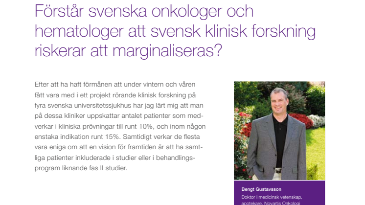 Att inkludera patienter i klinisk forskning - Bengt Gustavsson, medicinsk chef, rapporterar från ASCO 2010