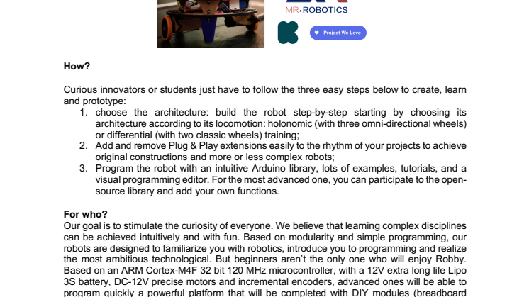 ROBBY the first robot entirely hackable and adaptable with Plug & Play modules to awake your creativity!