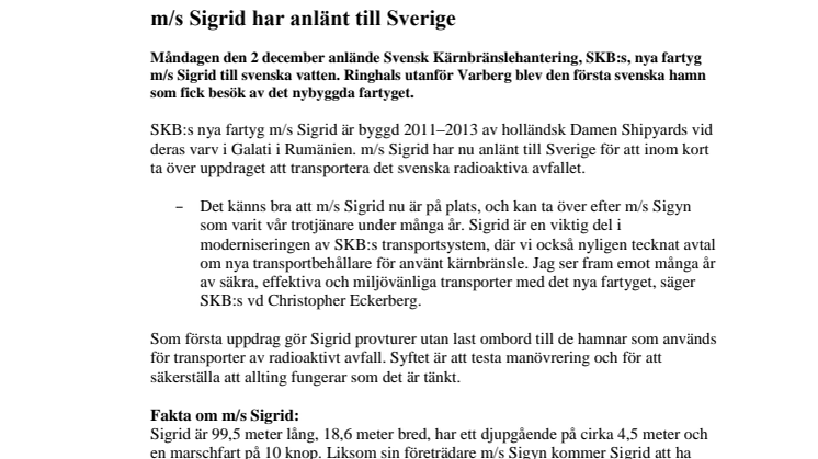 m/s Sigrid har anlänt till Sverige