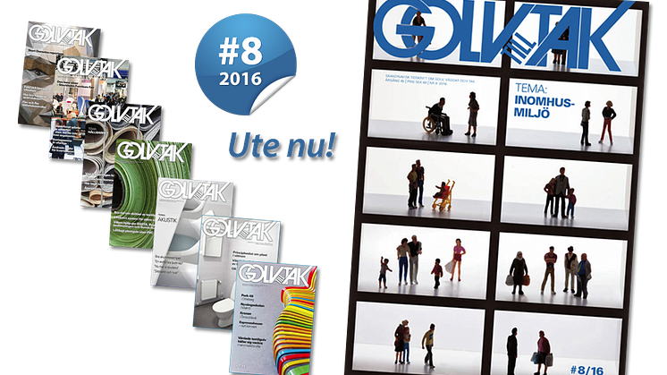 Lägesrapport från branschen, plastdebatt och inomhusmiljö i Golv till Tak nr 8