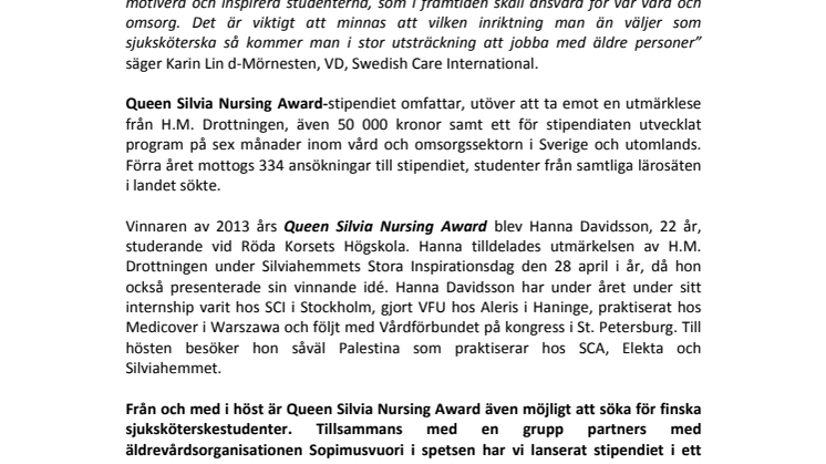 Queen Silvia Nursing Award delas ut för andra gången – en möjlighet för kreativa sjuksköterskestudenter.  