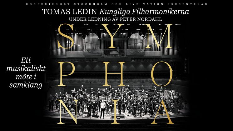 SYMPHONIA MED TOMAS LEDIN – BILJETTERNA SÅLDE SLUT DIREKT. NU SLÄPPS YTTERLIGARE ETT DATUM.