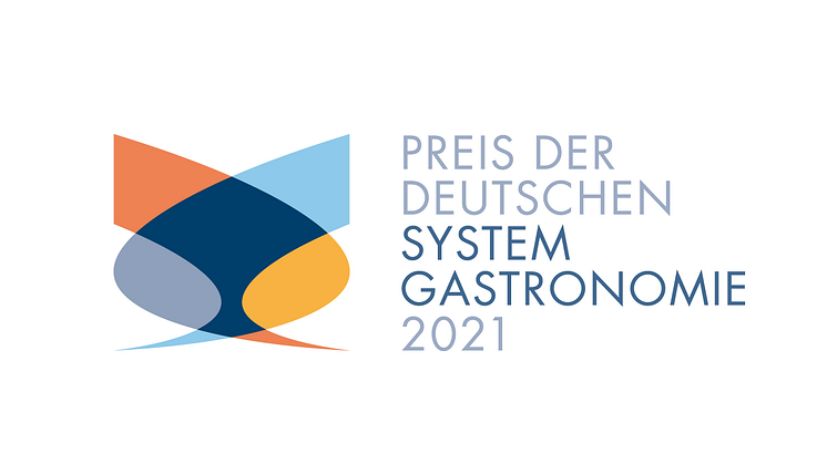 Preis der Deutschen Systemgastronomie 2021 - Ausschreibung und Anmeldung sind in vollem Gange und enden am 30. Juni 2021