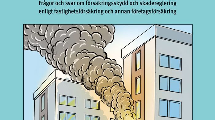 Fastighetsförsäkringen – vår vanligaste sakförsäkring: Ny bok!