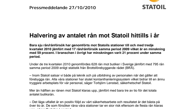 Halvering av antalet rån mot Statoil hittills i år