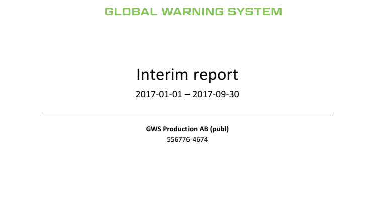 GWS Production AB (publ) publishes interim report for third (3) quarter 2017
