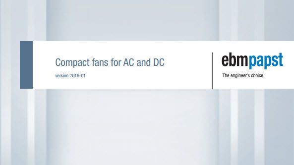 Katalog: Compact Fans for AC and DC version 2016