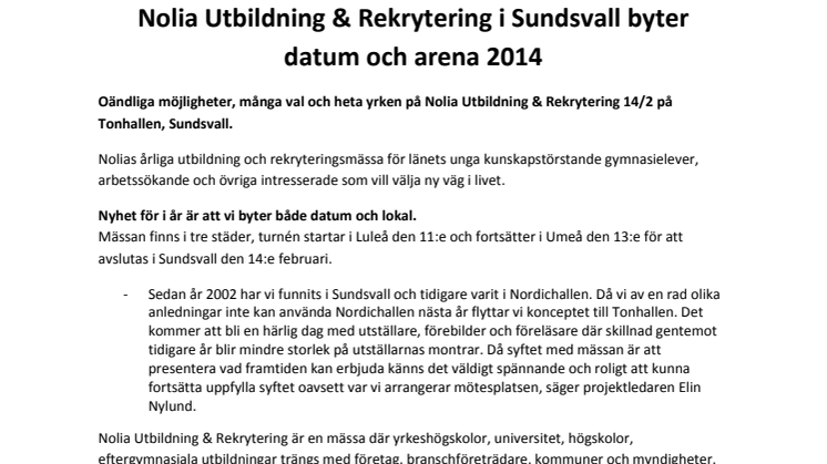 Nolia Utbildning & Rekrytering i Sundsvall byter datum och arena 2014