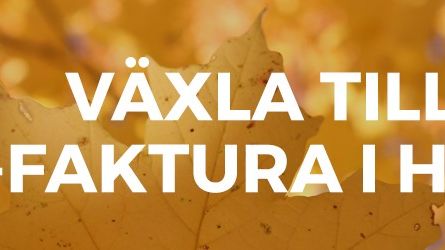 Växla till e-faktura i höst!