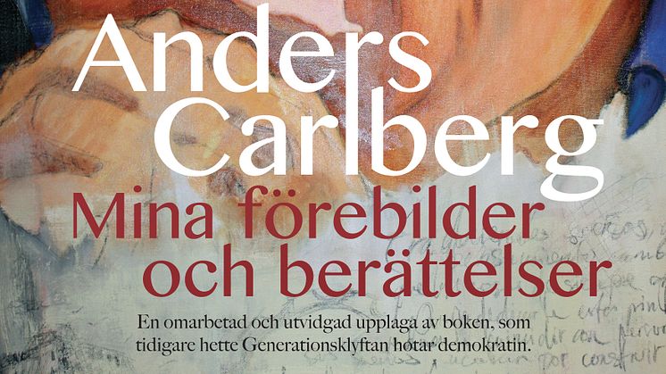 Välkommen till release av Anders Carlbergs bok – Mina förebilder och berättelser 