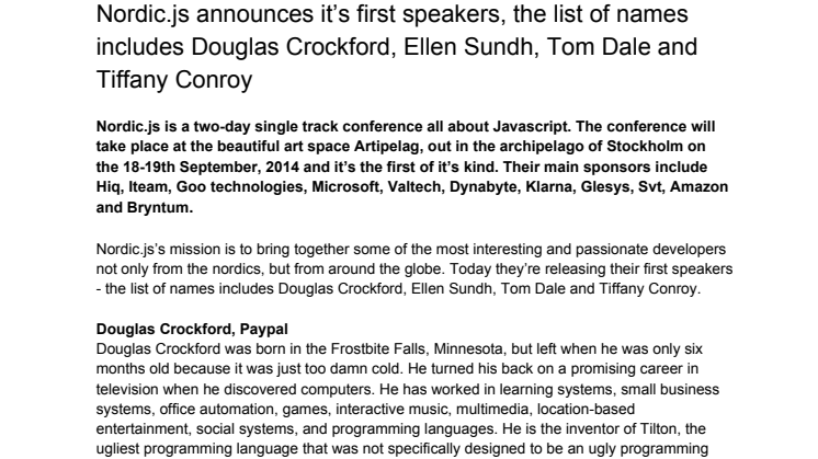 Nordic.js announces it’s first speakers, the list of names includes Douglas Crockford, Ellen Sundh, Tom Dale and Tiffany Conroy 