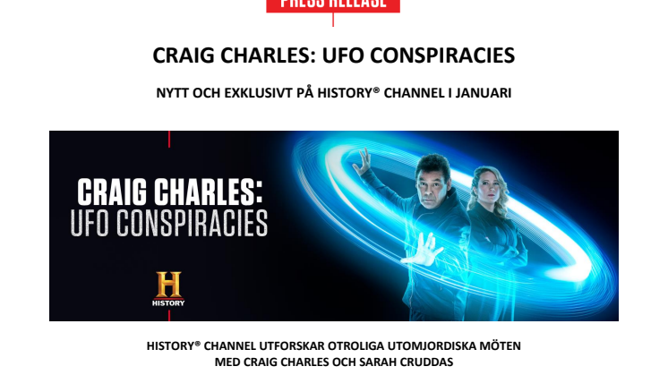 Craig Charles UFO Conspiracies_THE HISTORY CHANNEL_SE_PRESSMEDDELANDE_Swedish.pdf