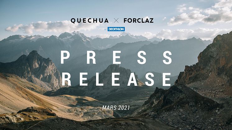 Decathlons egna campingmärke Quechua, släppte igår en kollektion tillsammans med Forclaz, Decathlons hikingmärke, under en historisk digital presskonferens med över 140 journalister medverkande på länk.