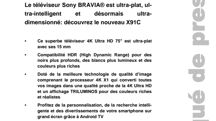 ​Le téléviseur Sony BRAVIA® est ultra-plat, ultra-intelligent et désormais ultra-dimensionné: découvrez le nouveau X91C