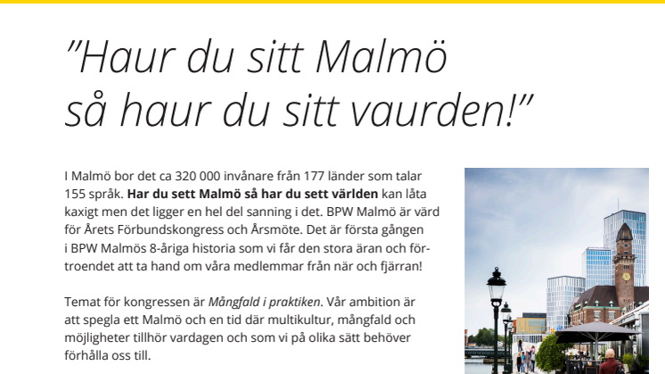 Mångfald i praktiken  ” Haur du sitt Malmö så haur du sitt vaurden!” ett kaxigt uttalande som det ligger en hel del sanning i.