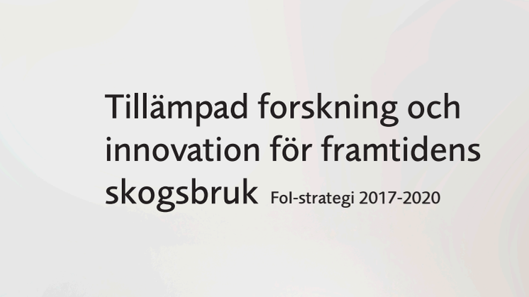 Skogforsks FoI-strategi 2017-2020