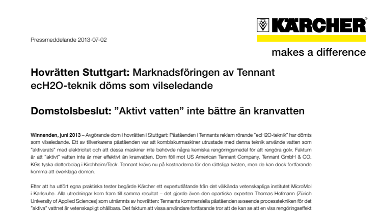 Hovrätten Stuttgart: Marknadsföringen av Tennant ecH2O-teknik döms som vilseledande. Domstolsbeslut: ”Aktivt vatten” inte bättre än kranvatten