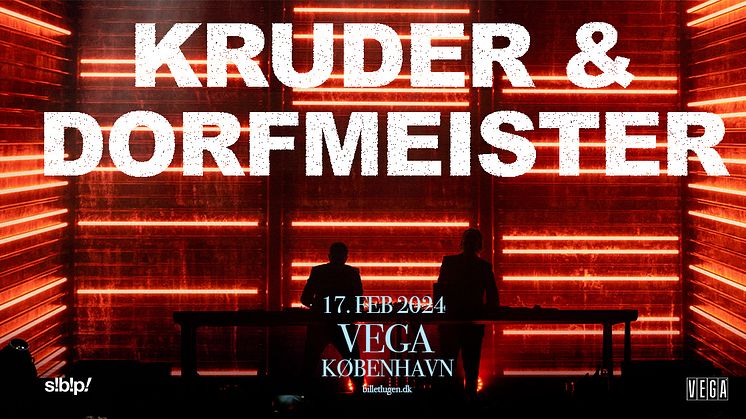 smash!bang!pow! præsenterer: Kruder & Dorfmeister DJ set (AT) i Store VEGA
