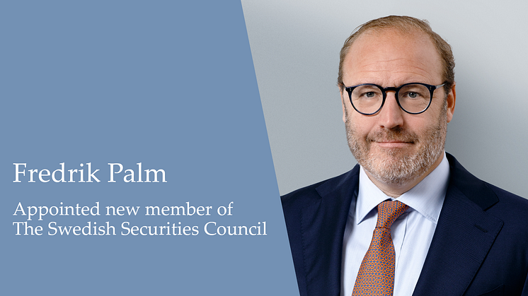 Partner Fredrik Palm appointed member of the Swedish Securities Council