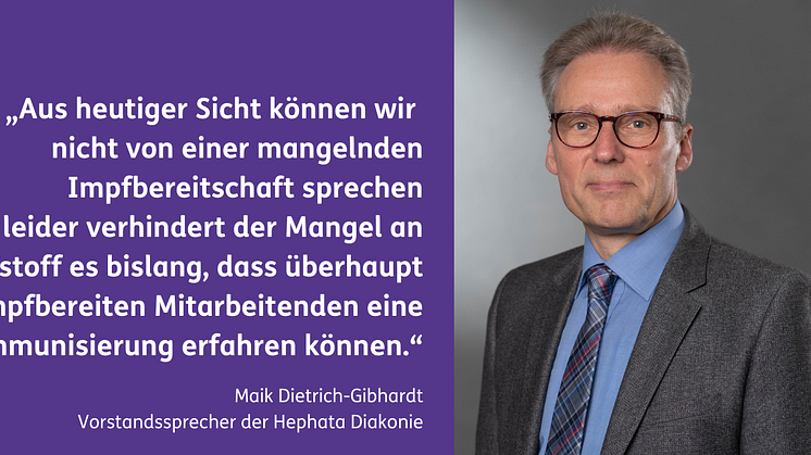 Hephata-Vorstandssprecher Maik Dietrich-Gibhardt hält Diskussionen über eine mögliche Impf-Pflicht für Pflegekräfte für verfrüht und den Mangel an Impfstoff für das eigentlich akute Problem.