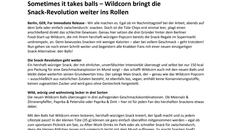 Sometimes it takes balls – Wildcorn bringt die Snack-Revolution weiter ins Rollen