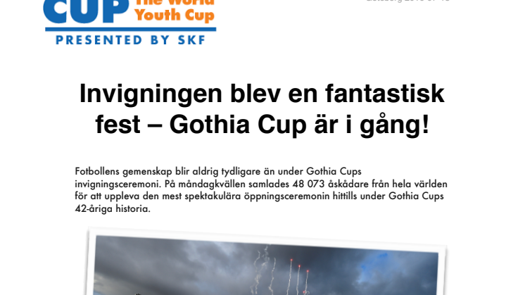 ​Invigningen blev en fantastisk fest – Gothia Cup är i gång!