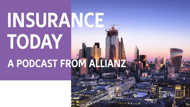 Insurance Today, a podcast from Allianz - episode 1