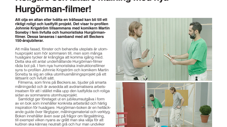 Roligare och lättare målning med nya Hurgörman-filmer!