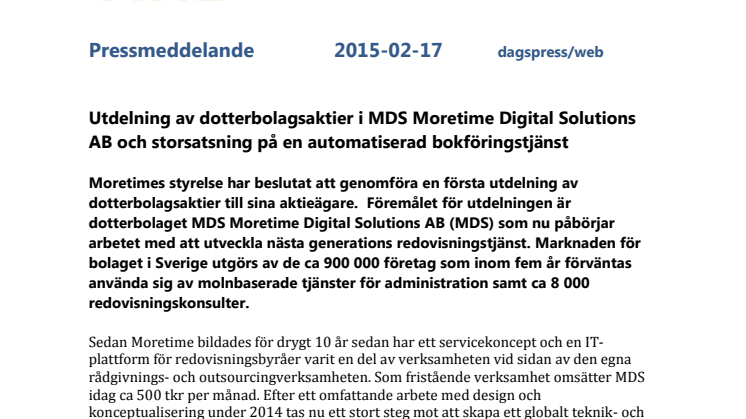 Utdelning av dotterbolagsaktier i MDS Moretime Digital Solutions AB och storsatsning på en automatiserad bokföringstjänst 
