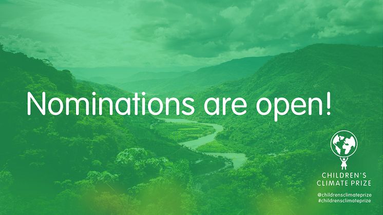 The nomination period for the 2022 Children’s Climate Prize is now open!