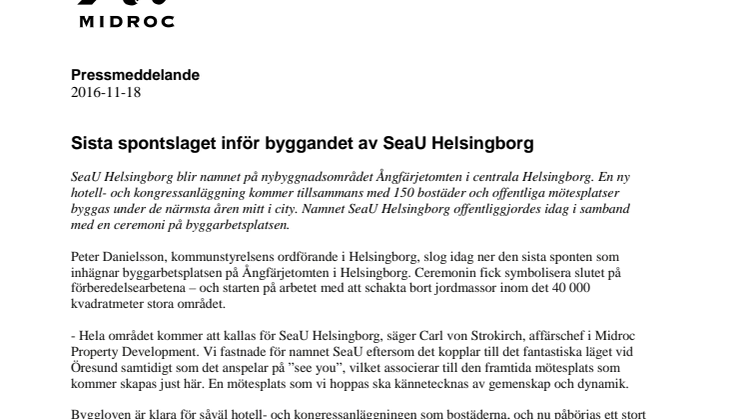 Sista spontslaget inför byggandet av SeaU Helsingborg 