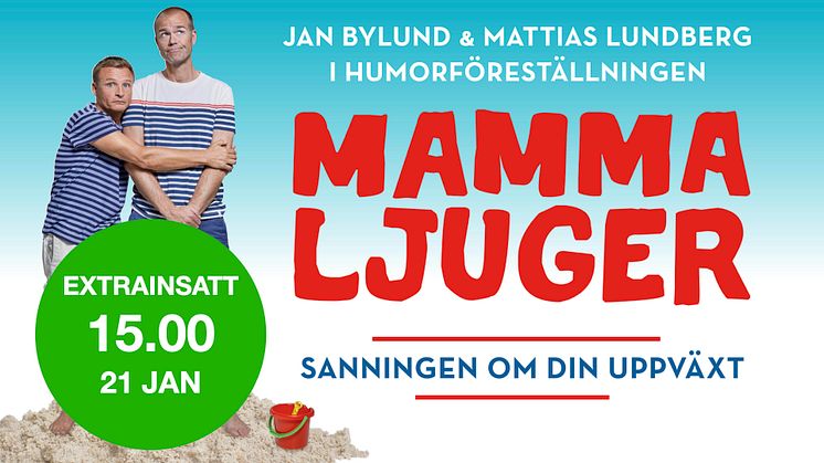 Mamma Ljuger säljer slut i Nässjö igen - sätter in extraföreställning!