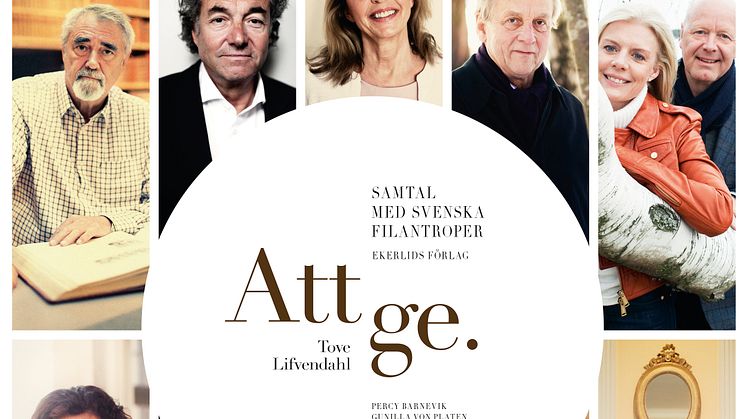 Ny bok: Att ge - samtal med svenska filantroper av Tove Lifvendahl