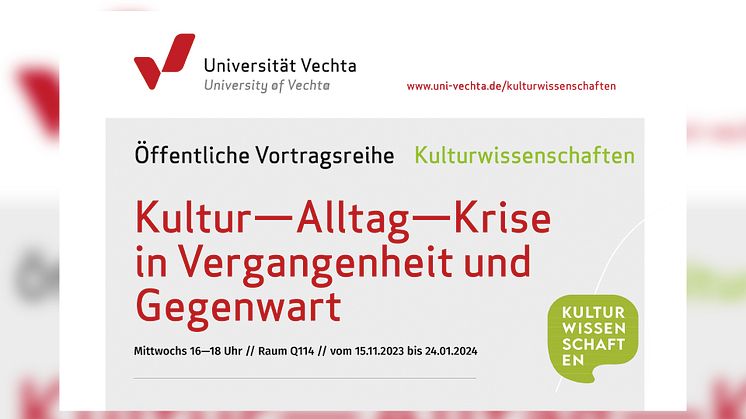 Einladung zur öffentlichen Ringvorlesung - Kulturwissenschaften der Uni Vechta diskutieren Kultur, Alltag und Krise in Vergangenheit und Gegenwart