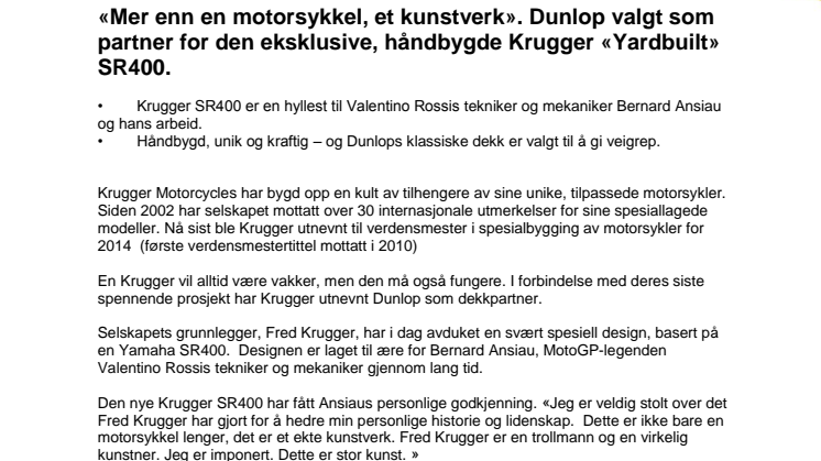 «Mer enn en motorsykkel, et kunstverk». Dunlop valgt som partner for den eksklusive, håndbygde Krugger «Yardbuilt» SR400.