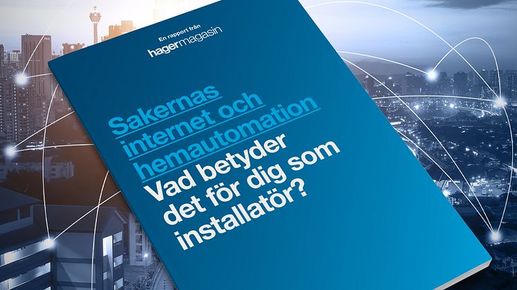 IoT skapar enorma möjligheter för installatörer