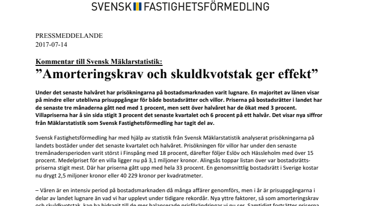 Kommentar till Svensk Mäklarstatistik: ”Amorteringskrav och skuldkvotstak ger effekt”